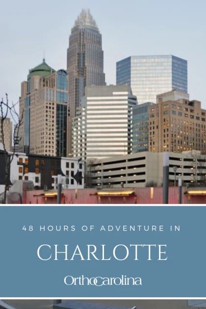 48 hours in Charlotte