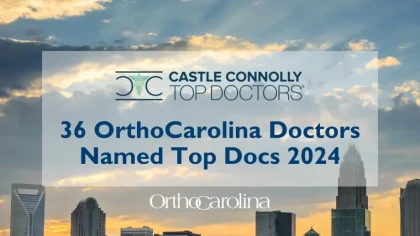 36 OrthoCarolina Doctors Named Top Doctors 2024 | Charlotte Skyline