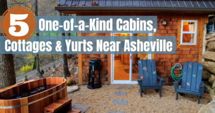 5 One-of-a-Kind Cabins, Cottages, and Yurts Near Asheville