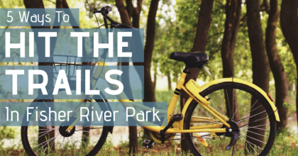 5 Ways to Hit the Trails in Fisher River Park