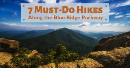 7 Must-Do Hikes Along the Blue Ridge Parkway in North Carolina