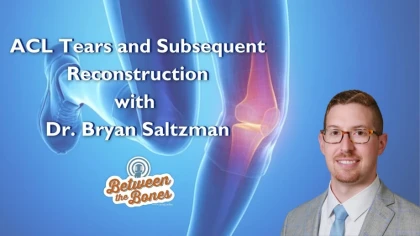 Podcast episode about ACL tears and repairs with OrthoCarolina Orthopedic surgeon Dr. Bryan Saltzman