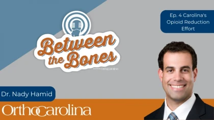 Between the Bones Episode 4: Providing Opioid Alternatives in Orthopedic Surgery with Dr. Hamid
