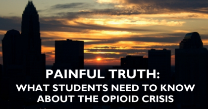Painful Truth: What Students need to know about the opioid crisis