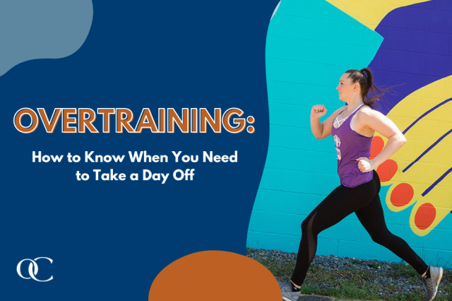 Overtraining: How to Know When You Need to Take a Day Off