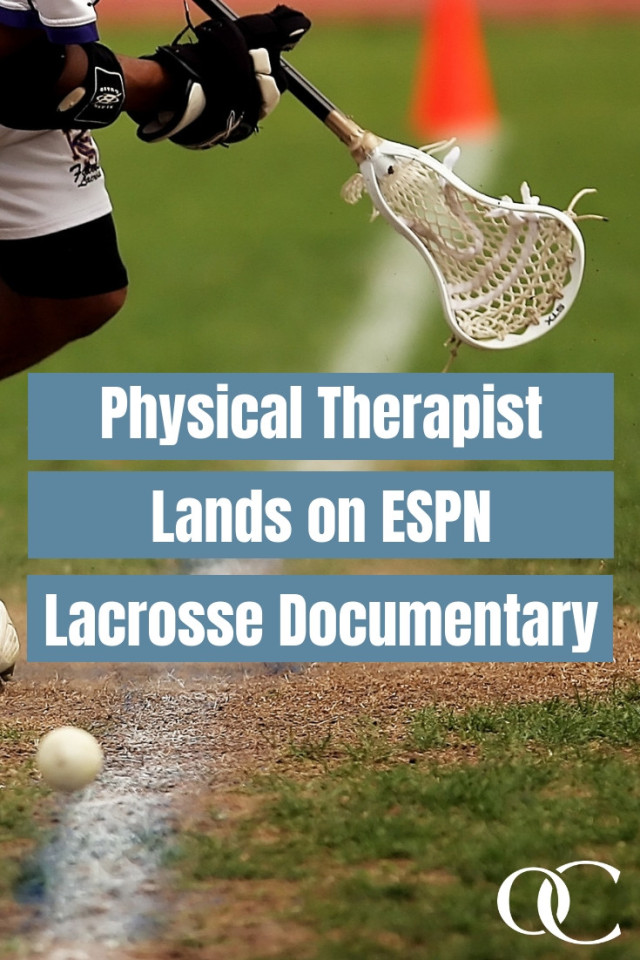 Physical Therapist Lands on ESPN Lacrosse Documentary