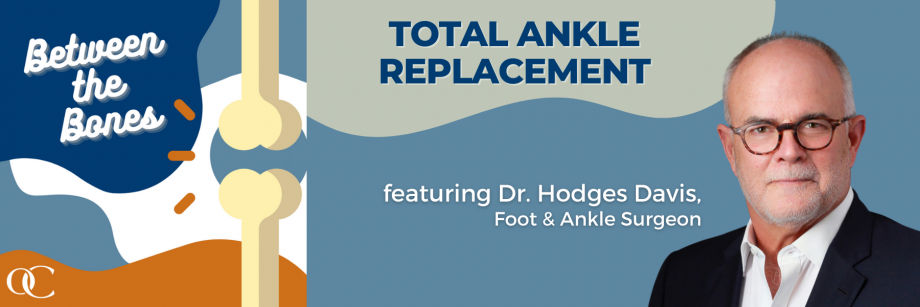 Total Ankle Replacement Total Ankle Replacement