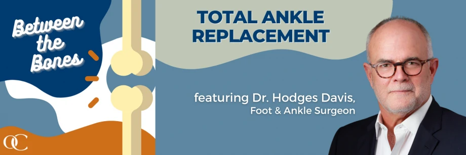 Total Ankle Replacement