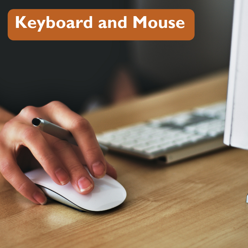 Keyboard and Mouse Keyboard and Mouse